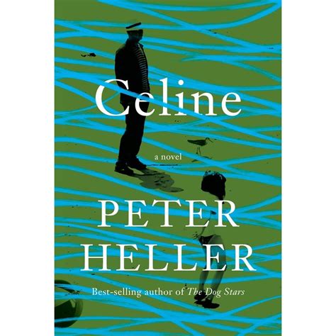 peter heller Celine book